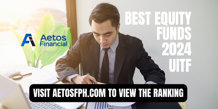 Top Equity Funds in 2024 in the Philippines – uitf.com.ph