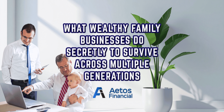 Secrets of Wealthy Family Business Across Multi-Generations